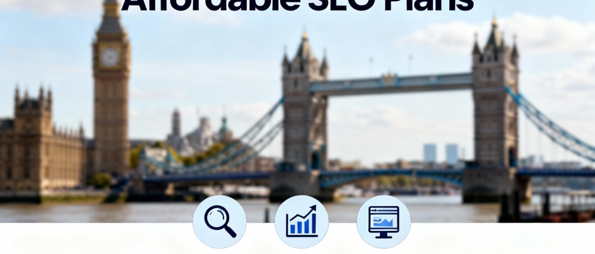 How London Businesses Can Achieve Big Results with Affordable SEO Plans