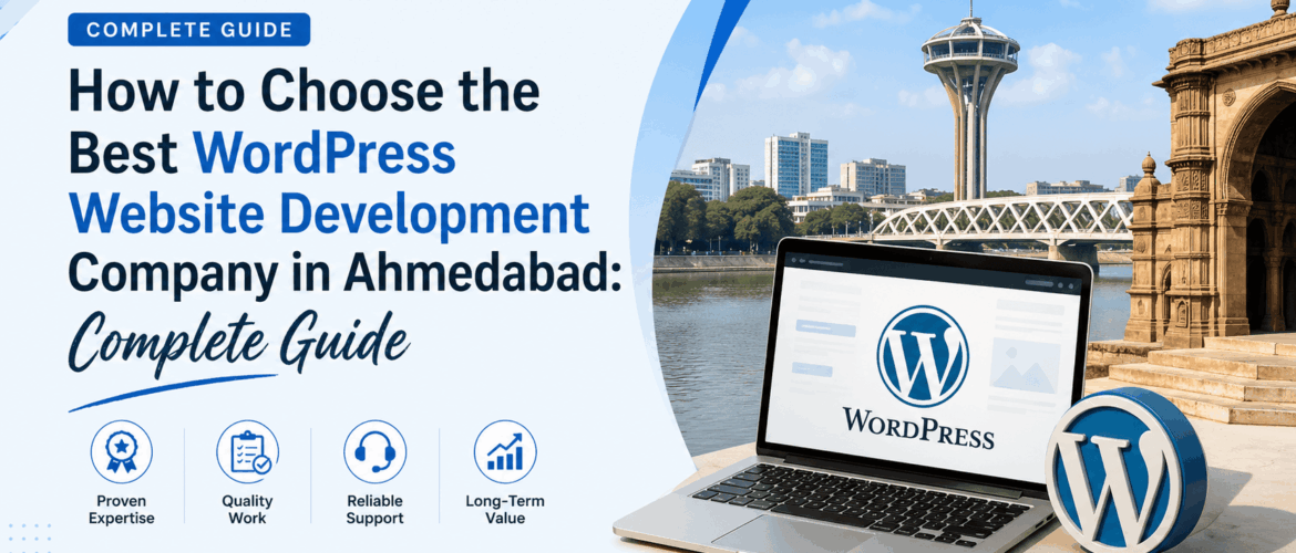 How to Choose the Best WordPress Website Development Company in Ahmedabad (1)